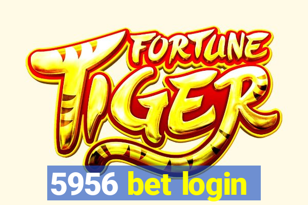 5956 bet login